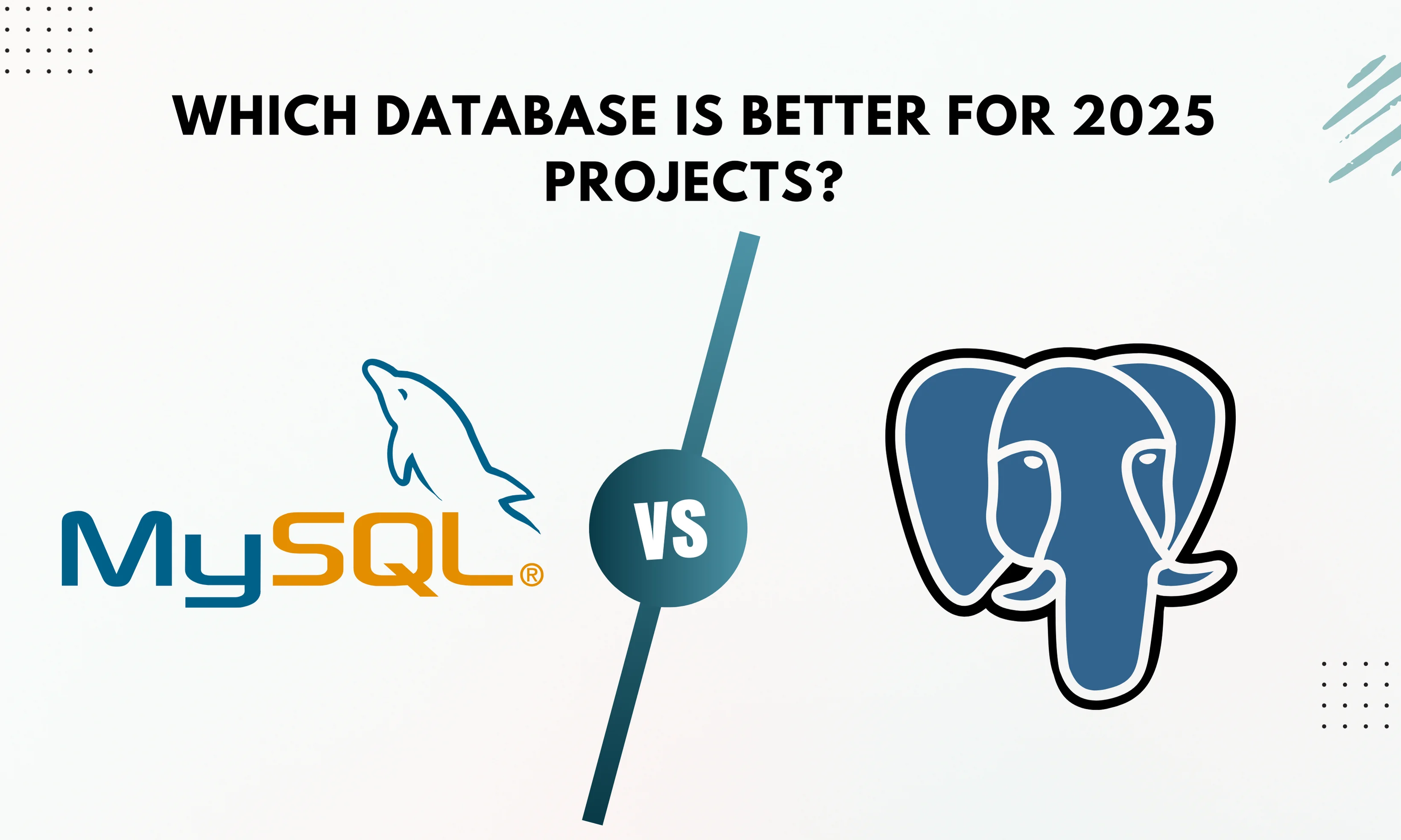 MySQL vs PostgreSQL in 2025: Performance, Features