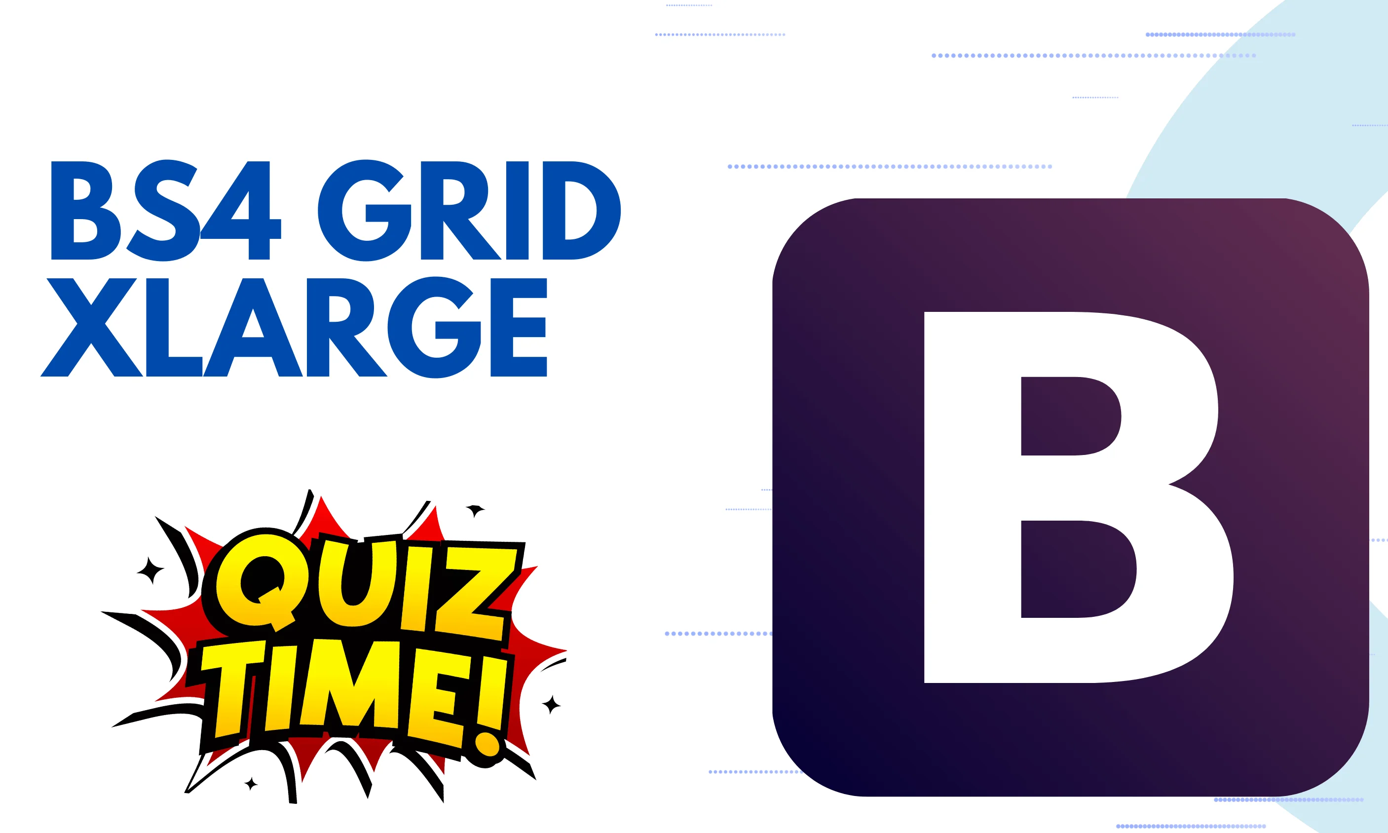 BS4  Grid Xlarge Medium Level Quiz | Code Practice Quiz