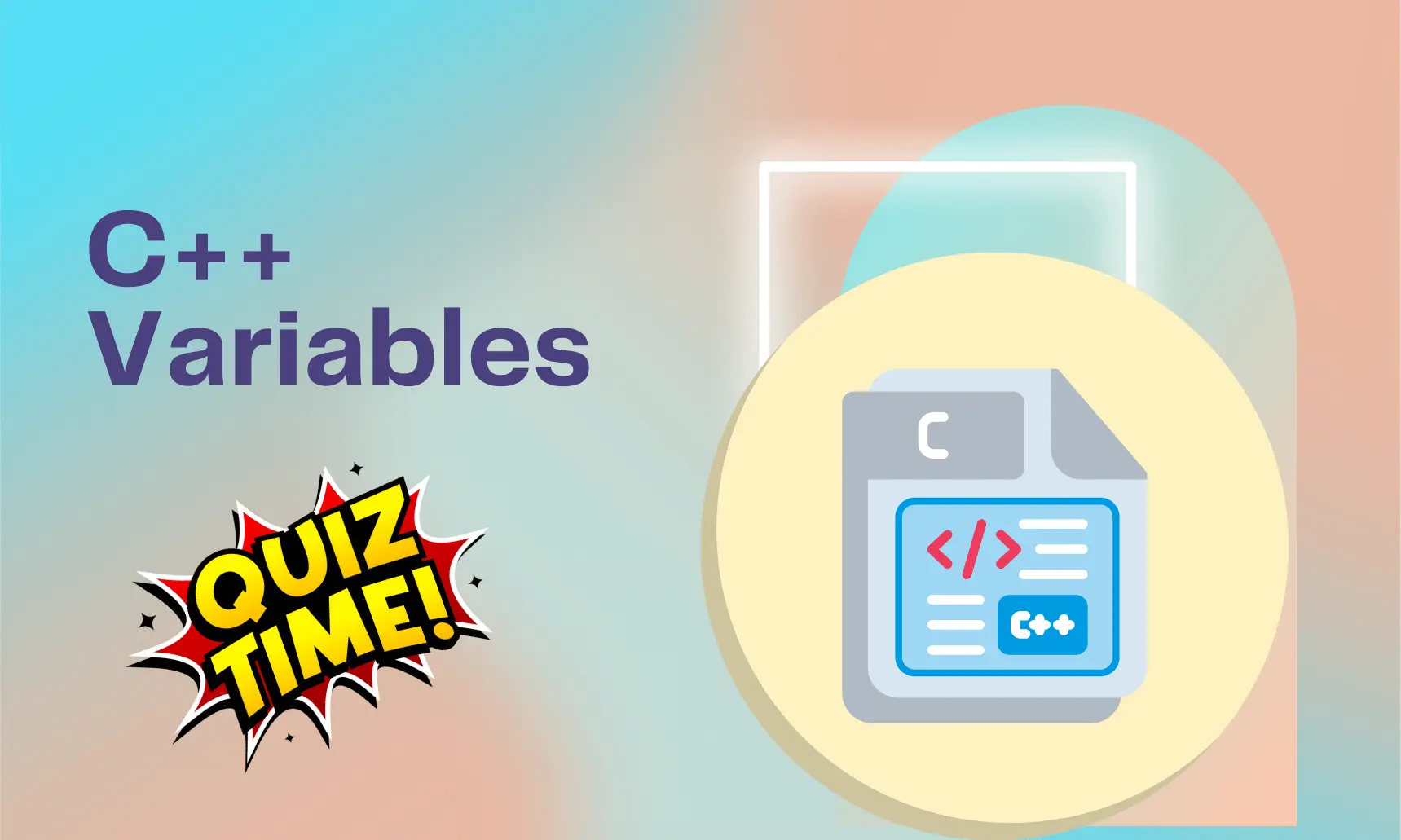 CPP Vairables Medium Level Quiz | Code Practice Quiz