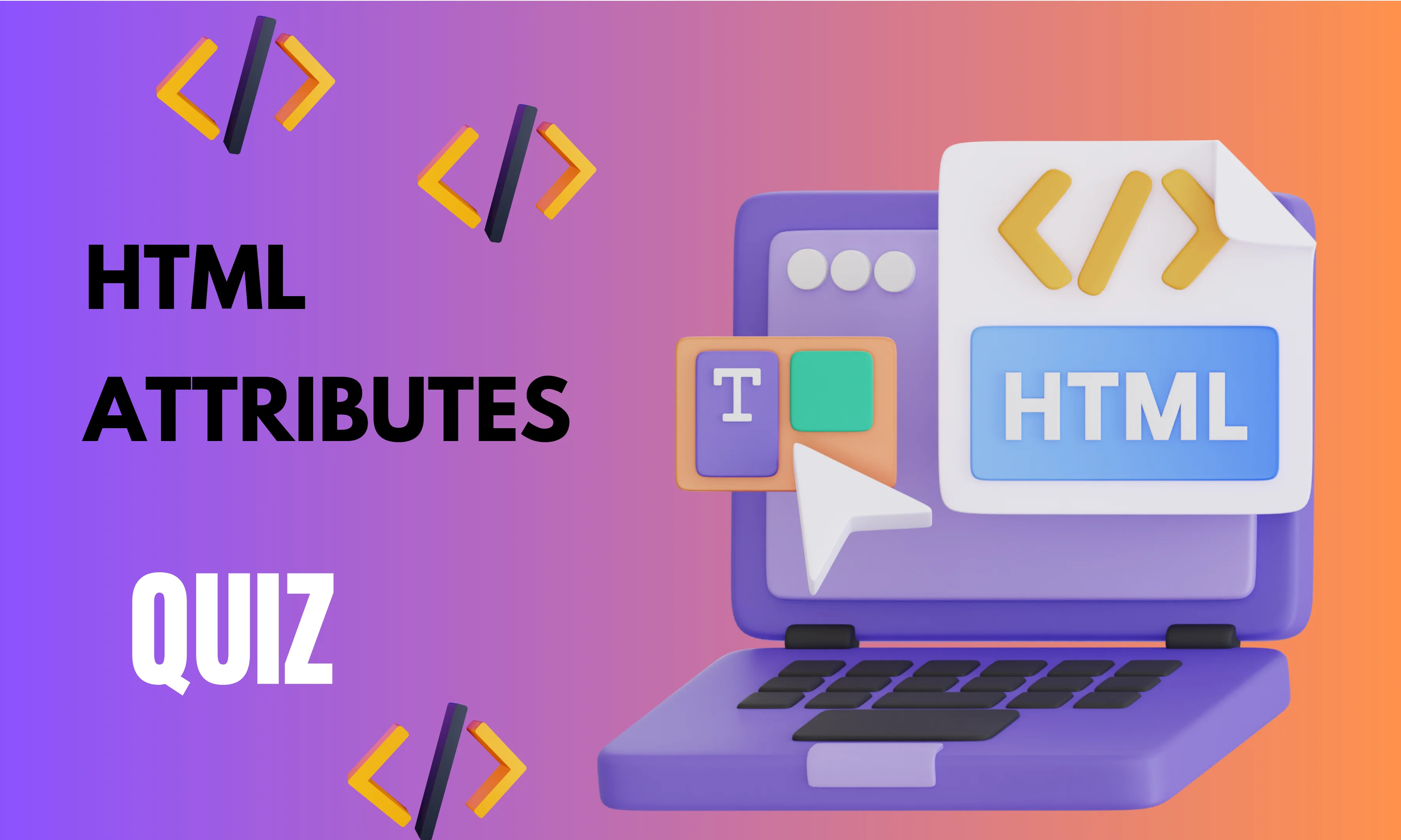 HTML Attributes Easy Level Quiz