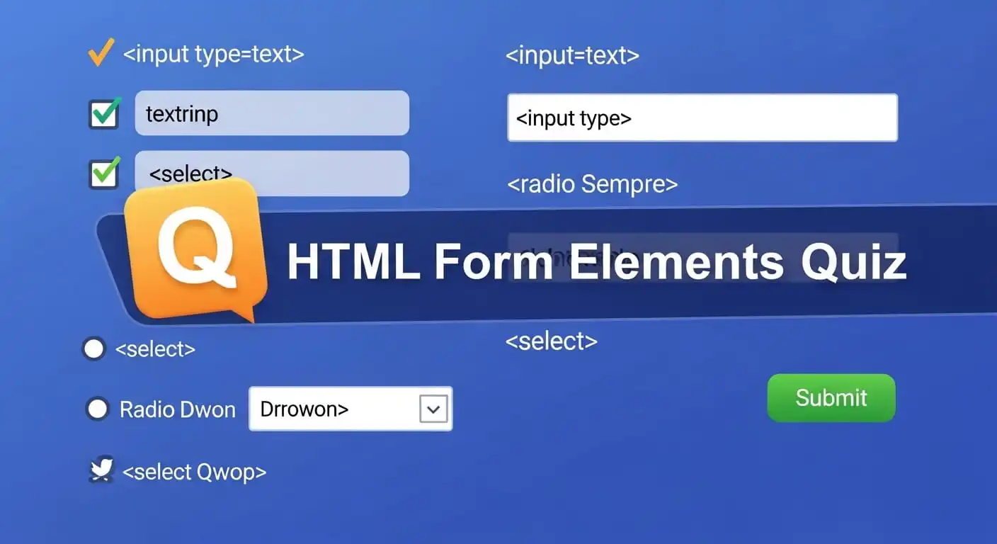 HTML Form Elements Quiz | CodePractice Quiz