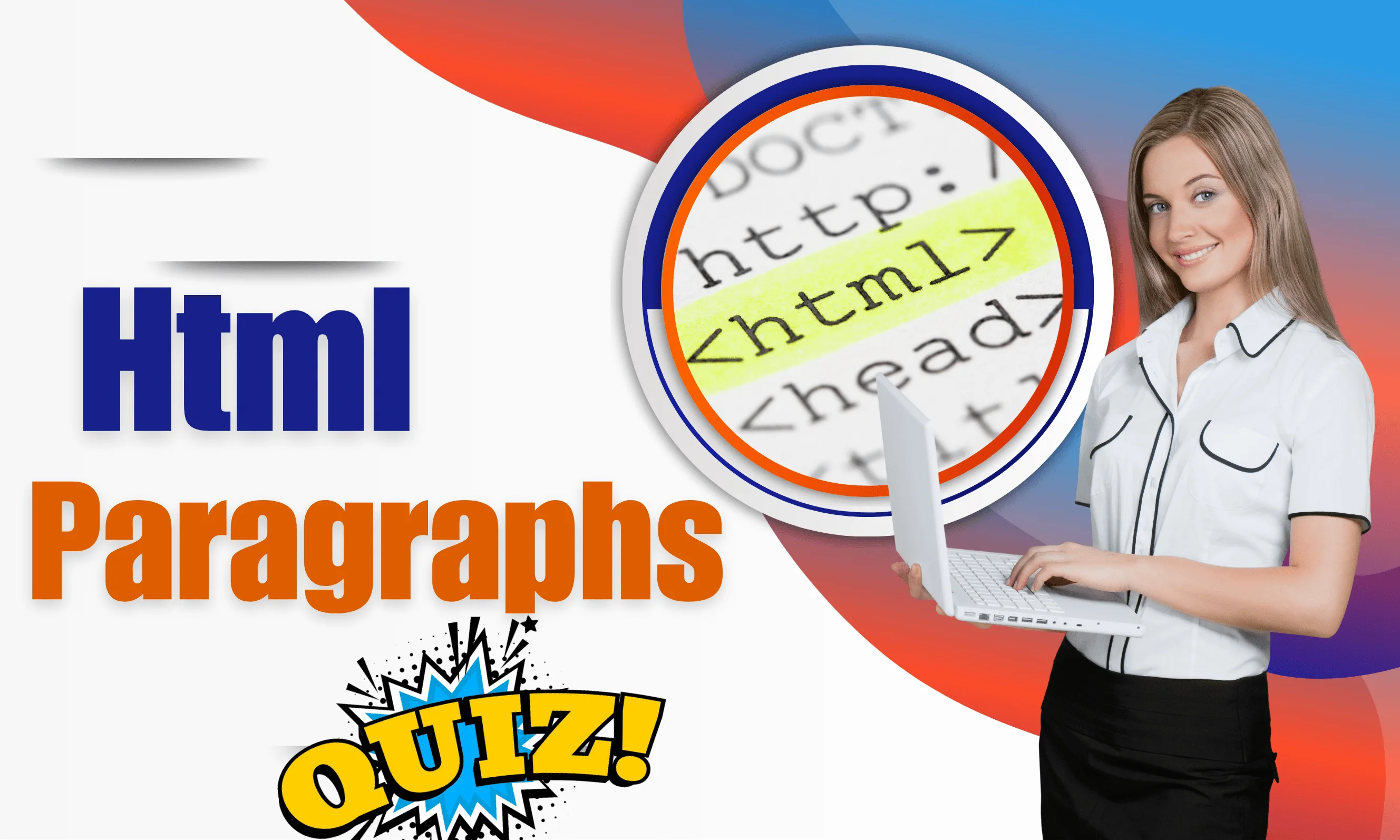 HTML Paragraphs Medium Level Quiz | Code Practice Quiz