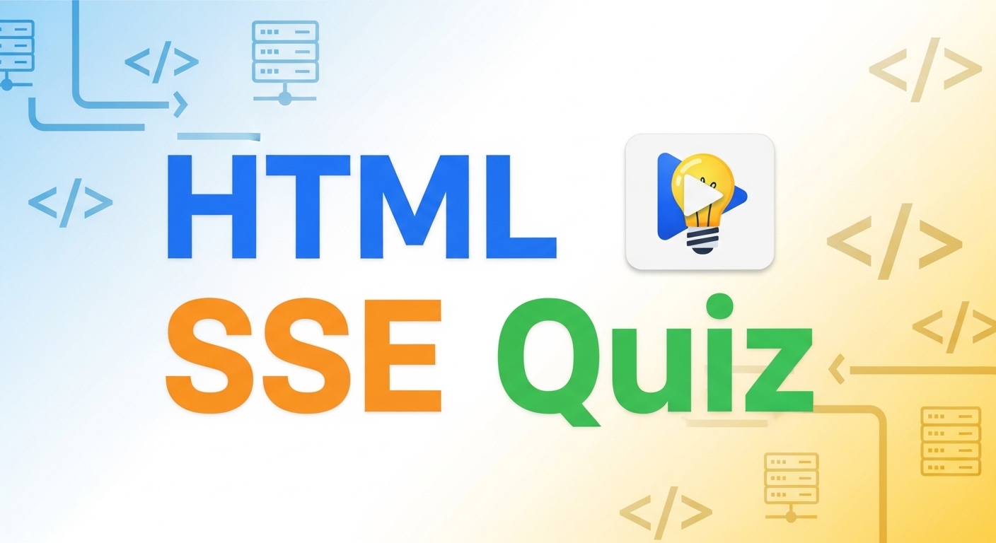 Test your knowledge of HTML SSE with CodePractice Quiz