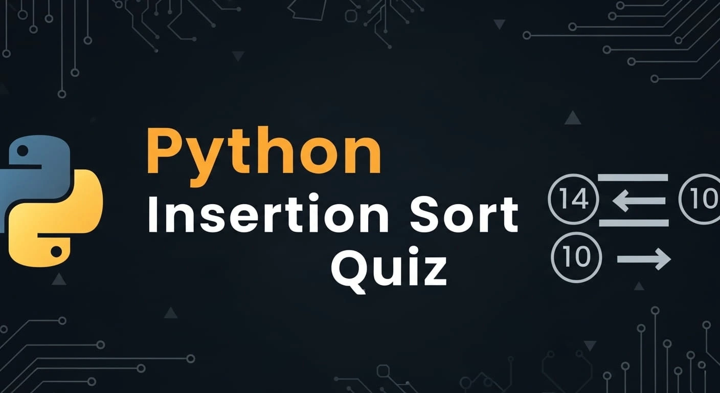 Python Insertion Sort Quiz | CodePractice Quiz
